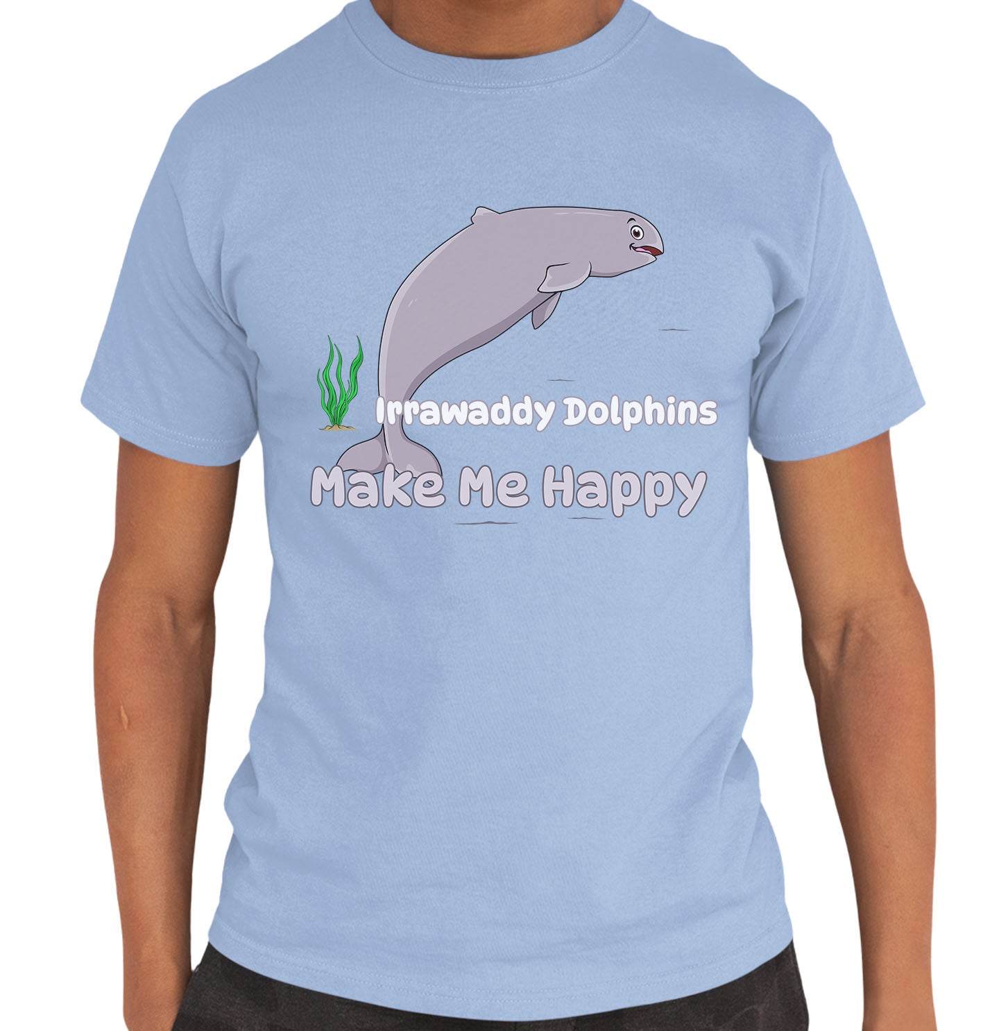 Irrawaddy Dolphin Toon Make Me Happy - Adult Unisex T-Shirt - Light Blue