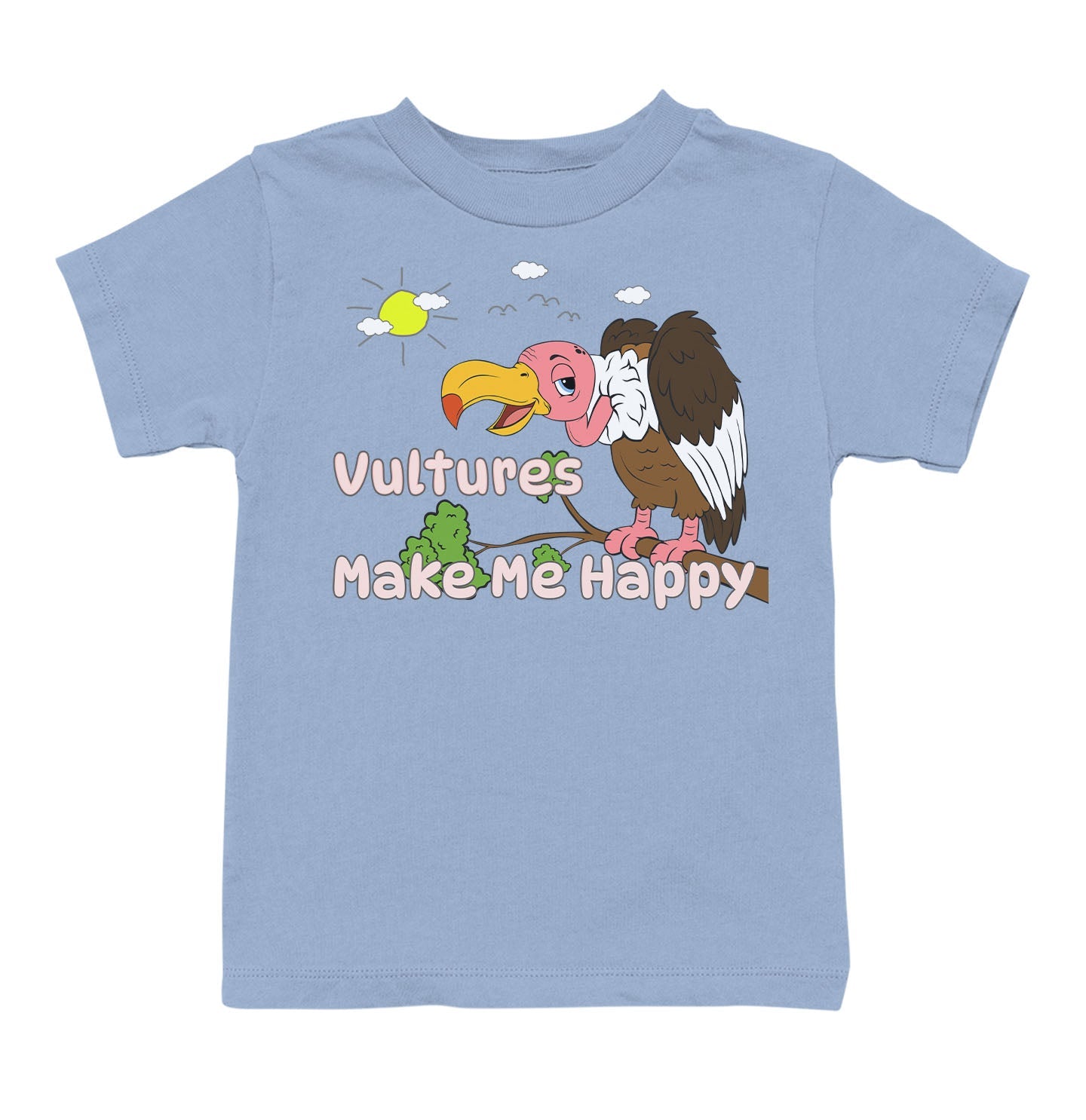 Vulture Toon Make Me Happy - Toddler Unisex T-Shirt - Light Blue
