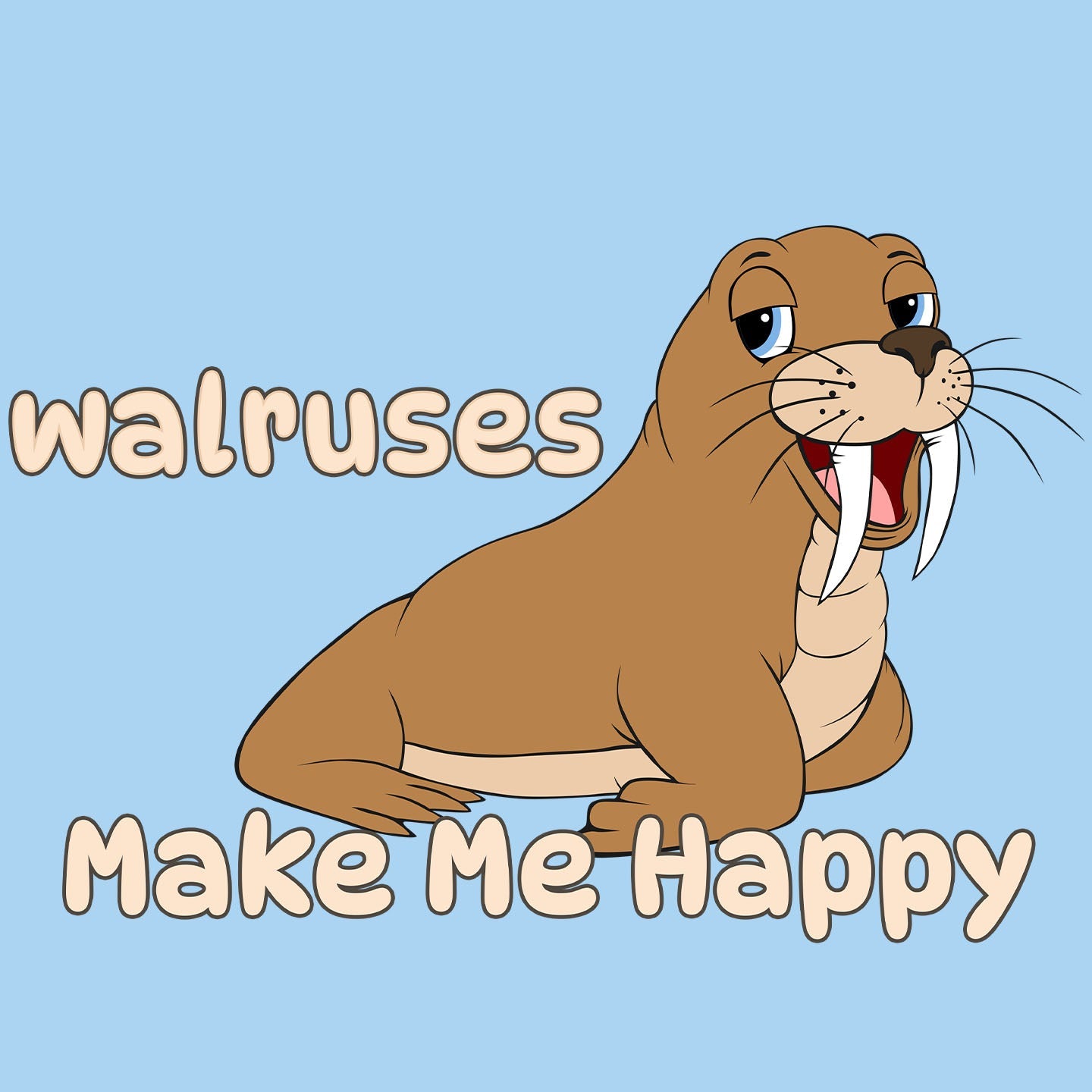 Walrus Toon Make Me Happy - Kids' Unisex T-Shirt - Graphic