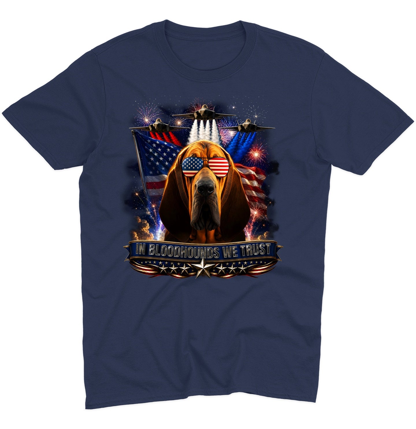 In Bloodhounds We Trust - Adult Unisex T-Shirt