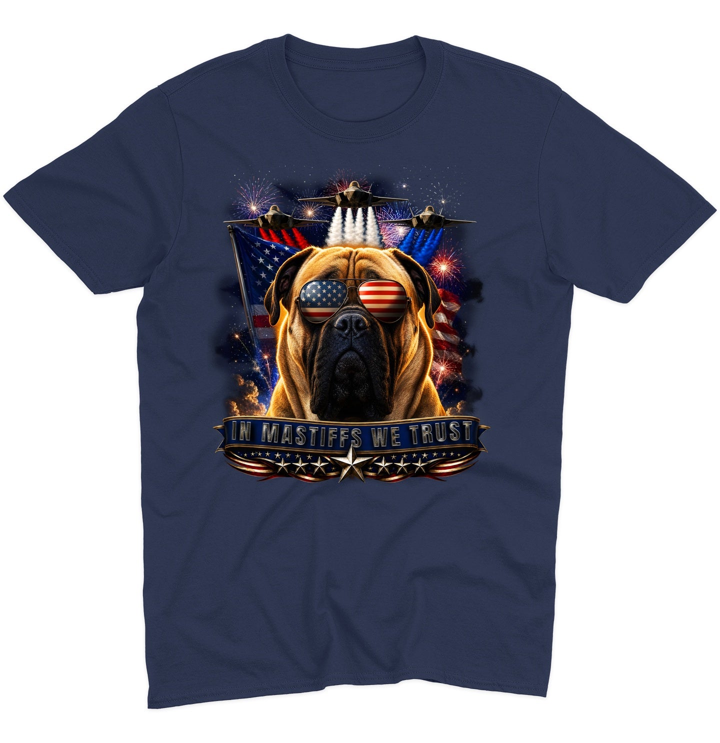 In Mastiffs We Trust - Adult Unisex T-Shirt
