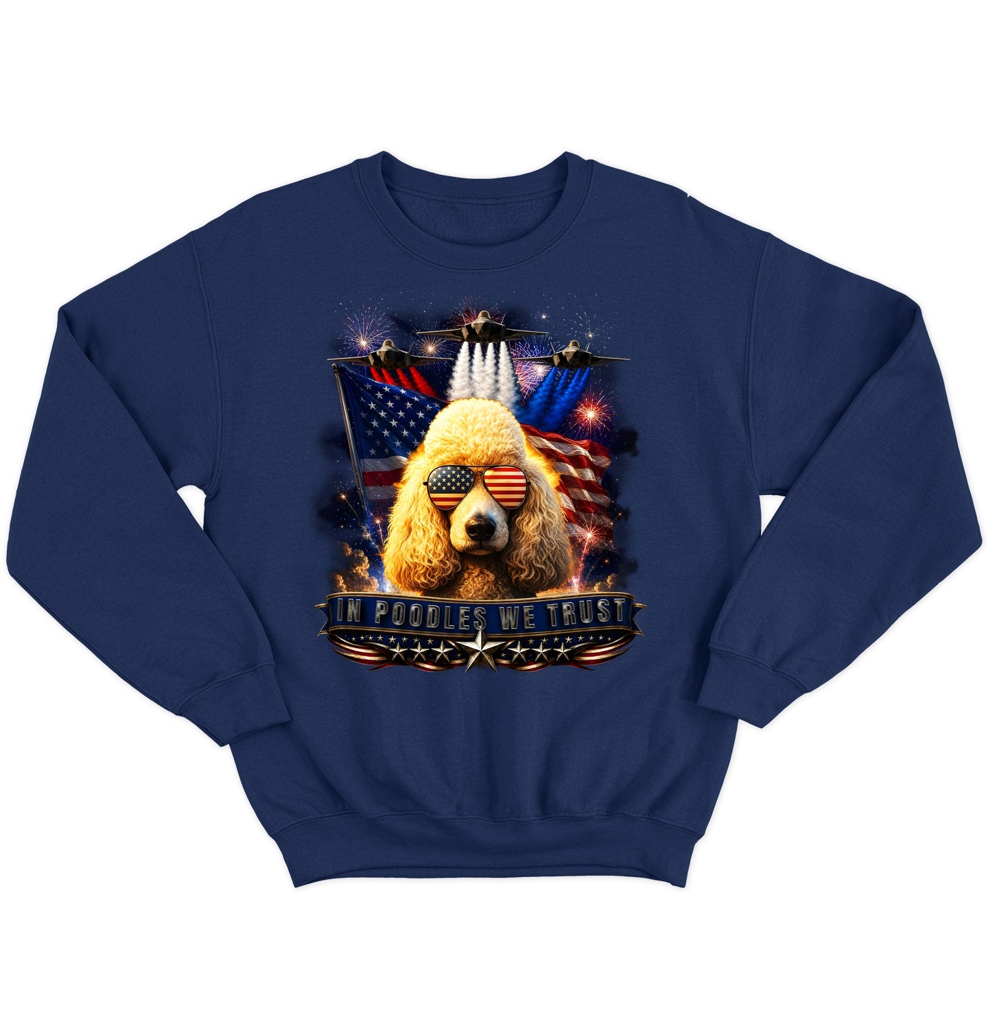 In Poodles We Trust - Crewneck Sweatshirt