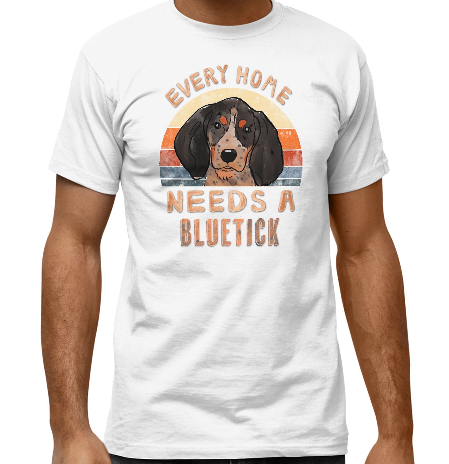Every Home Needs a Bluetick Coonhound - Adult Unisex T-Shirt