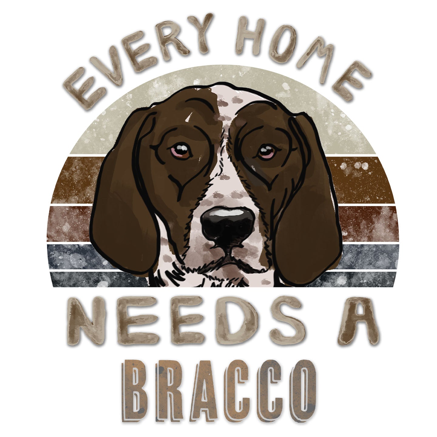 Every Home Needs a Bracco Italiano - Women's V-Neck T-Shirt