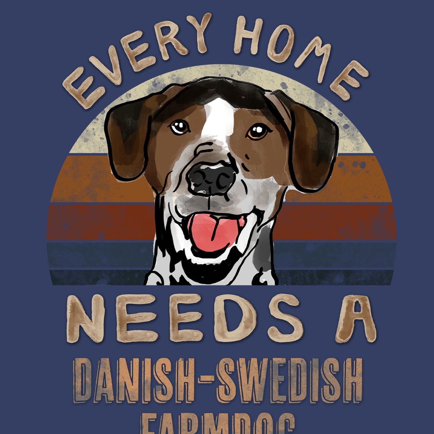 Every Home Needs a Danish-Swedish Farmdog - Adult Unisex Crewneck Sweatshirt