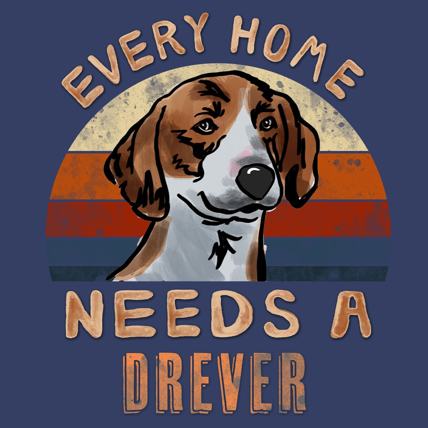 Every Home Needs a Drever - Adult Unisex Crewneck Sweatshirt