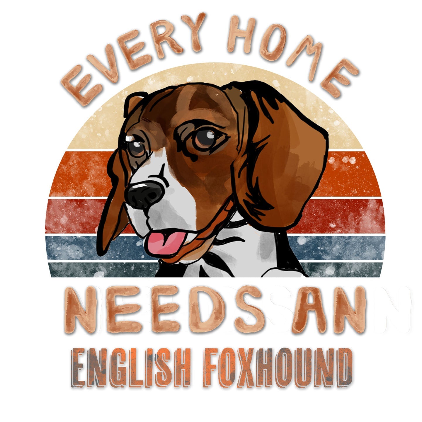 Every Home Needs a English Foxhound - Women's V-Neck T-Shirt