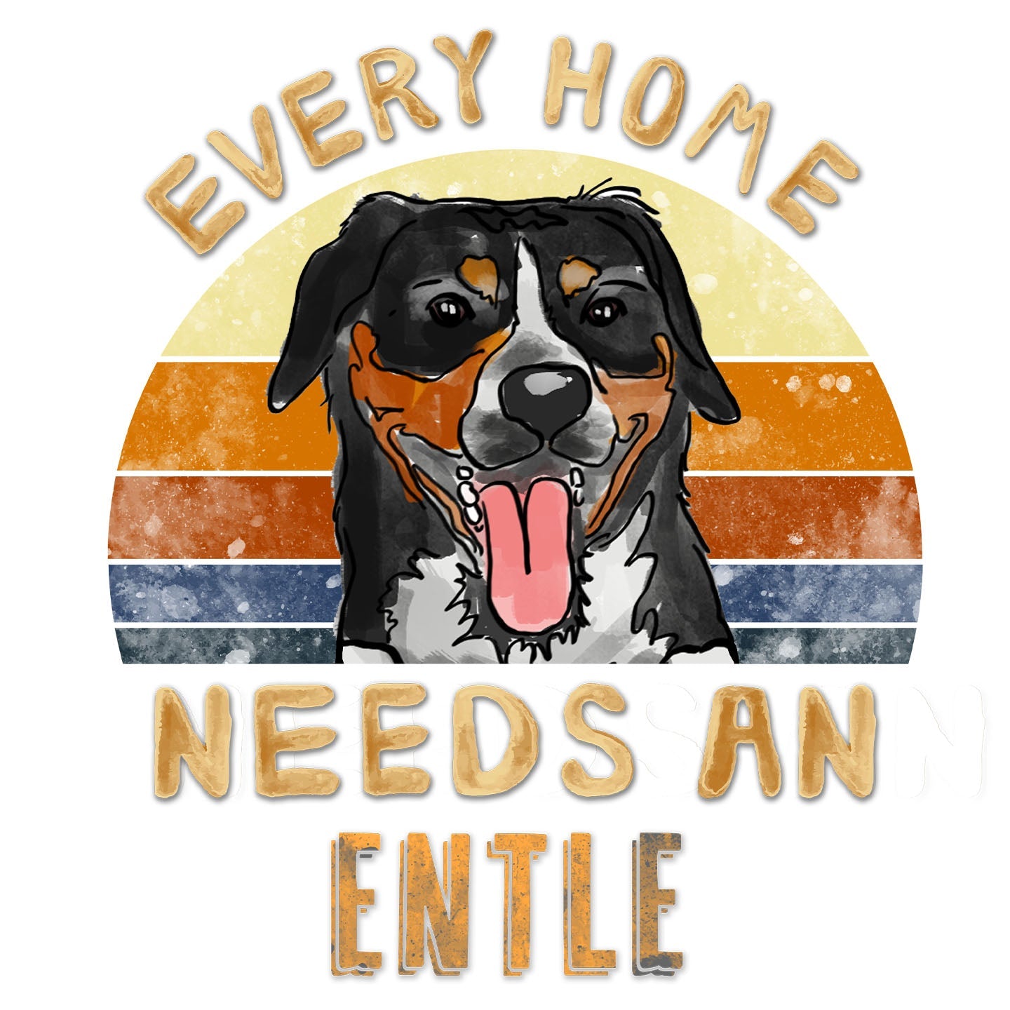 Every Home Needs a Entlebucher Mountain Dog - Women's V-Neck T-Shirt