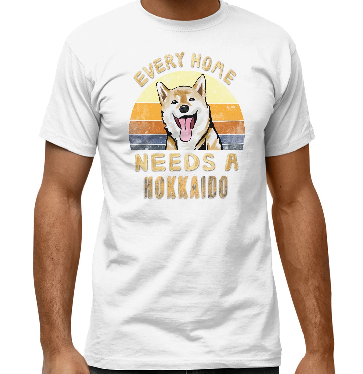Every Home Needs a Hokkaido - Adult Unisex T-Shirt