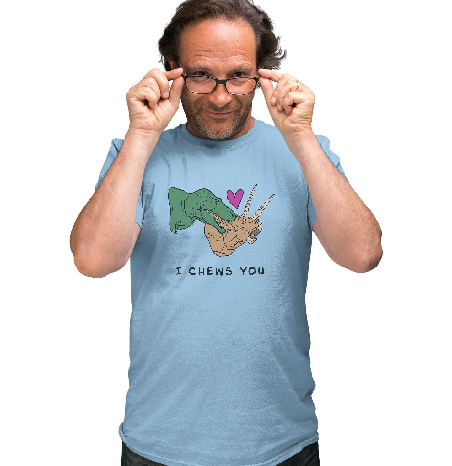 I Chews You - Adult Unisex T-Shirt