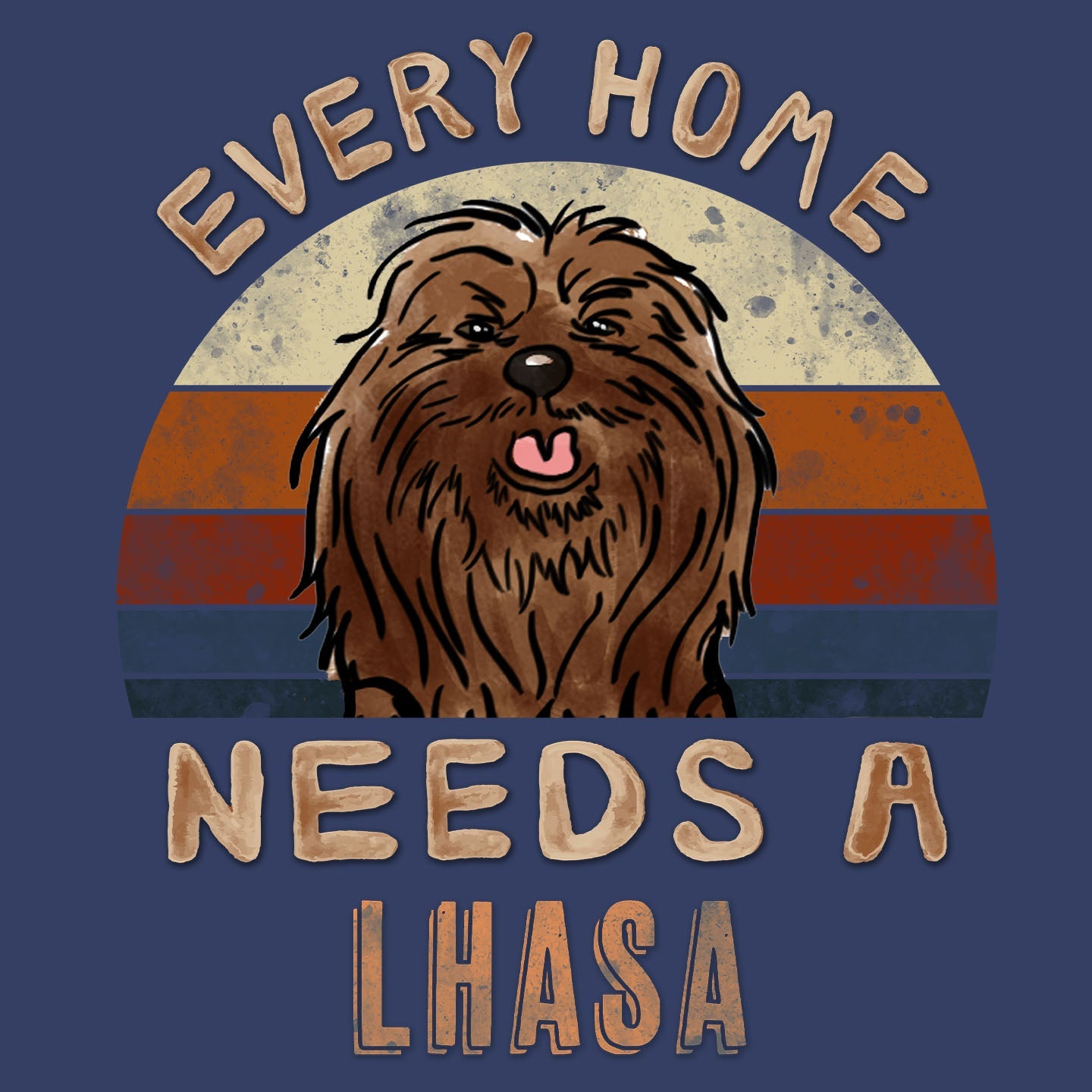 Every Home Needs a Lhasa Apso - Adult Unisex Crewneck Sweatshirt