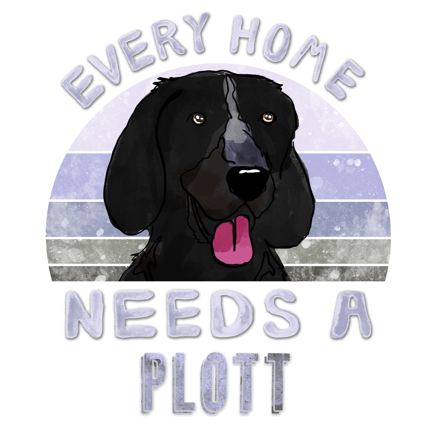 Every Home Needs a Plott Hound - Women's V-Neck T-Shirt