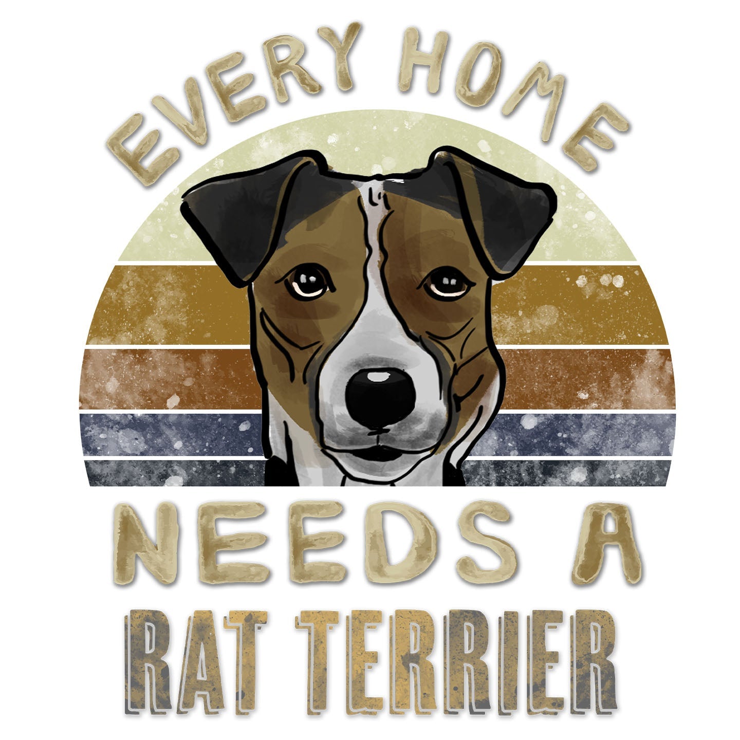 Every Home Needs a Rat Terrier - Women's V-Neck T-Shirt