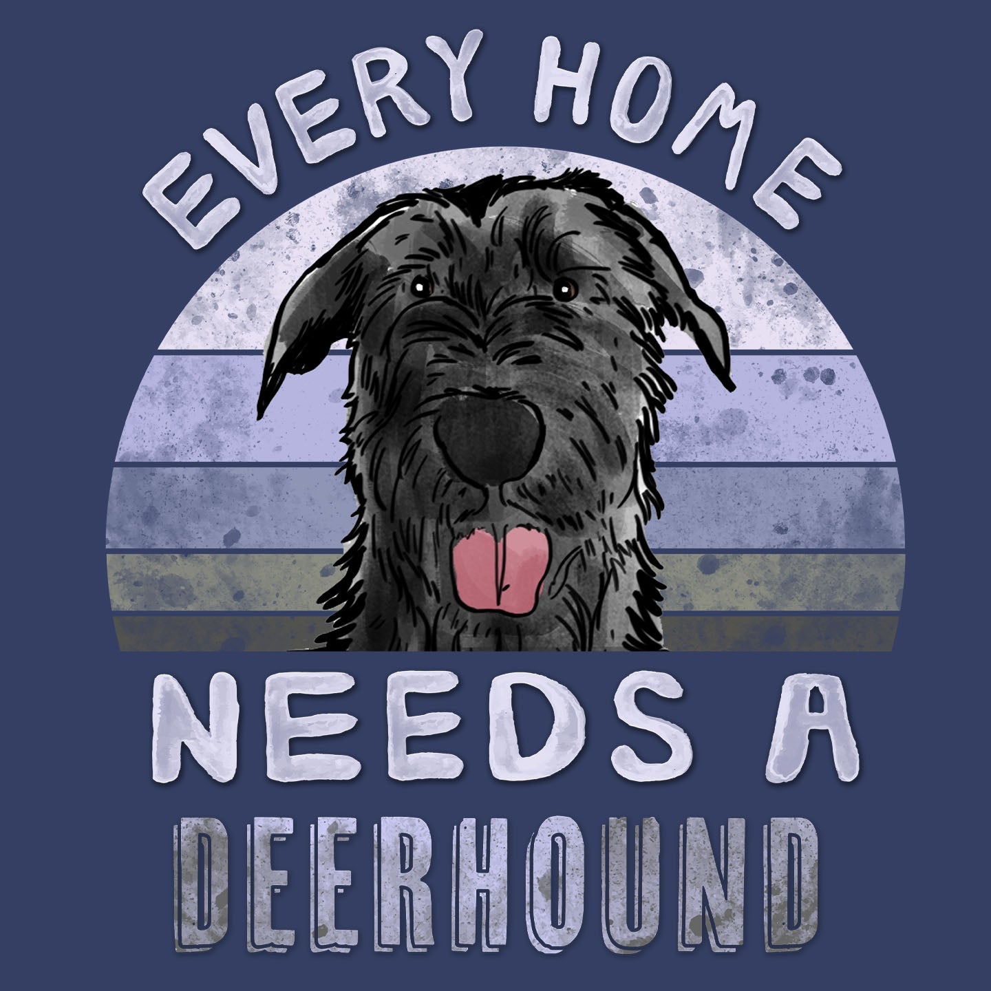 Every Home Needs a Scottish Deerhound - Adult Unisex Crewneck Sweatshirt