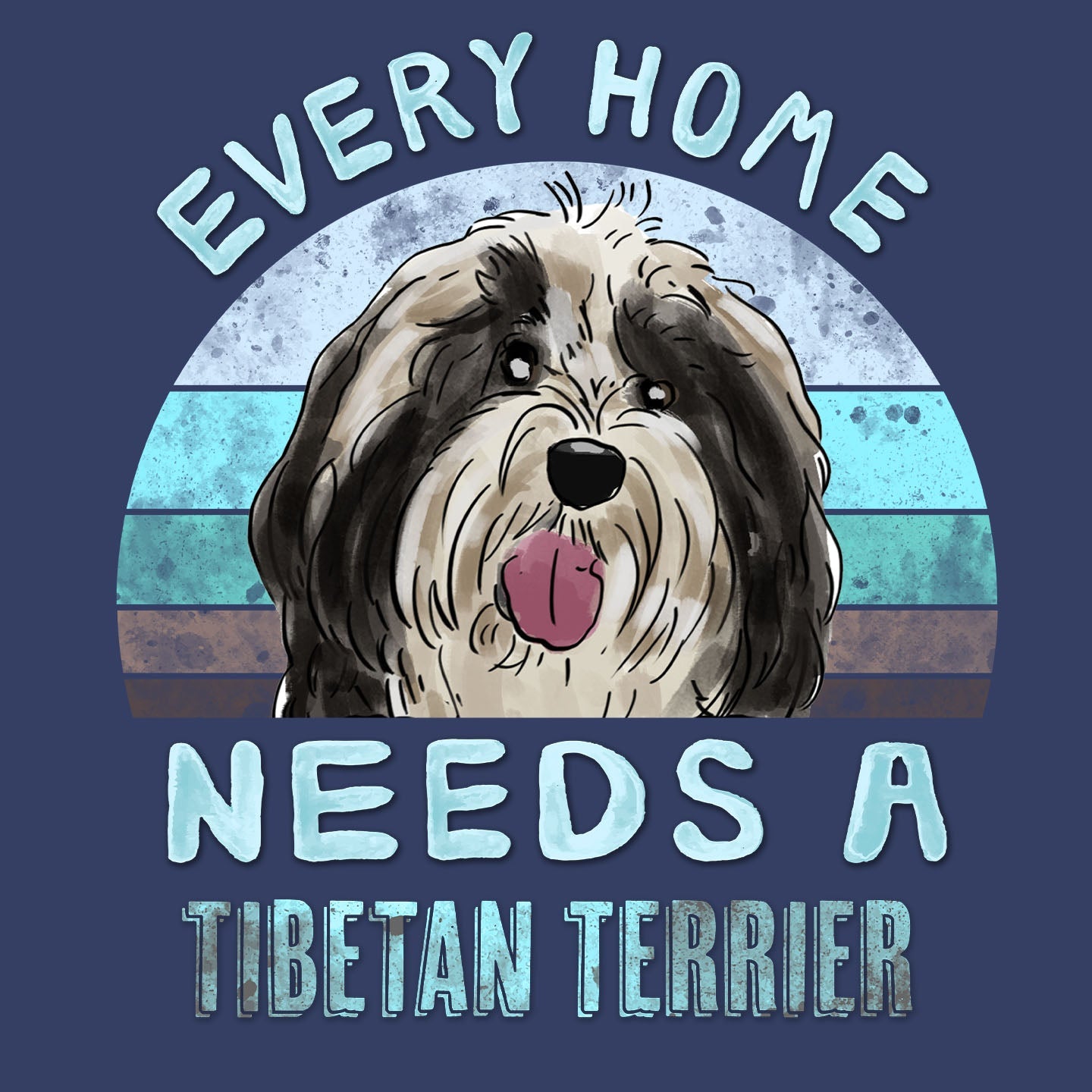 Every Home Needs a Tibetan Terrier - Adult Unisex Crewneck Sweatshirt