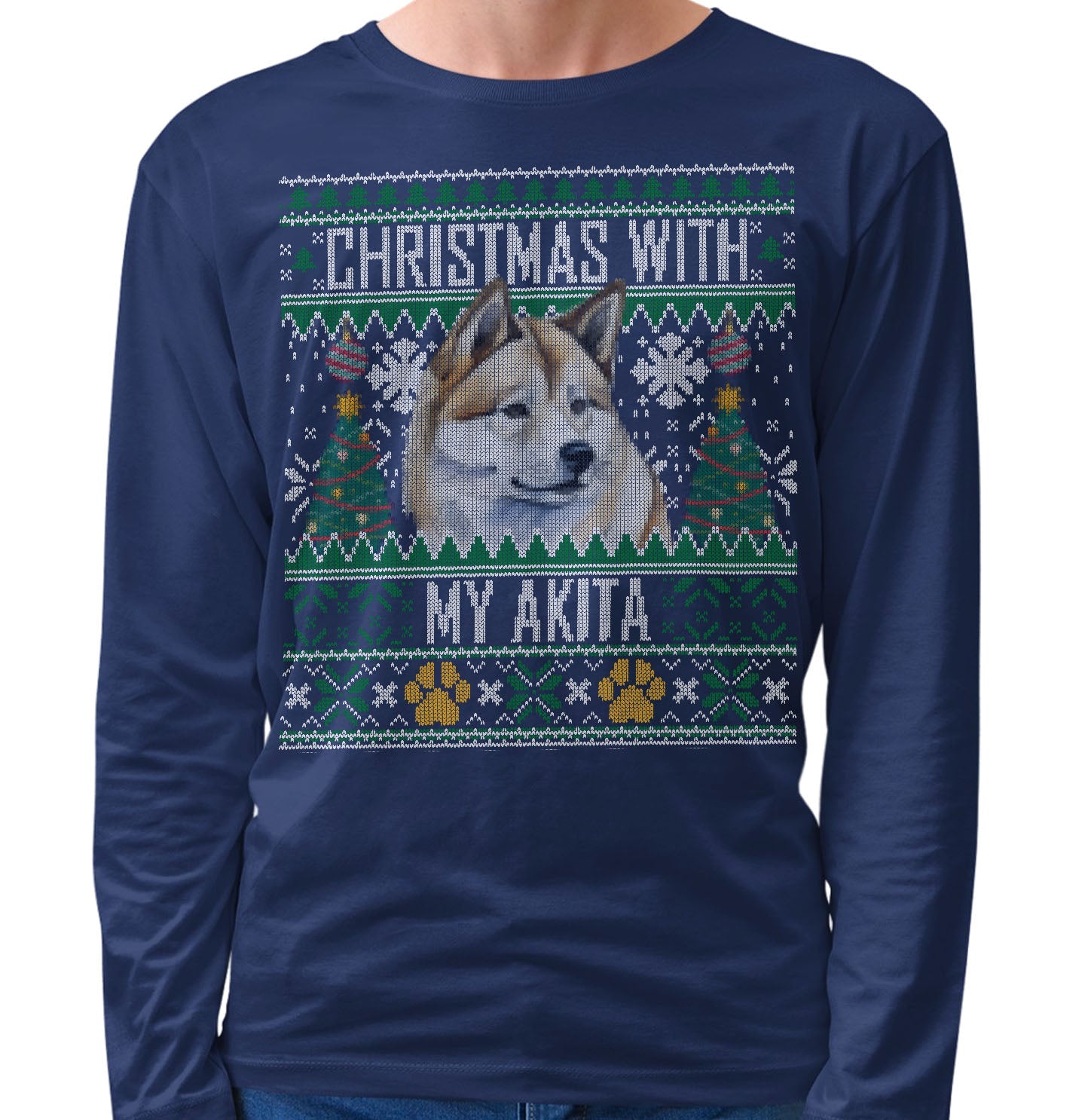 Ugly Sweater Christmas with My Akita - Adult Unisex Long Sleeve T-Shirt