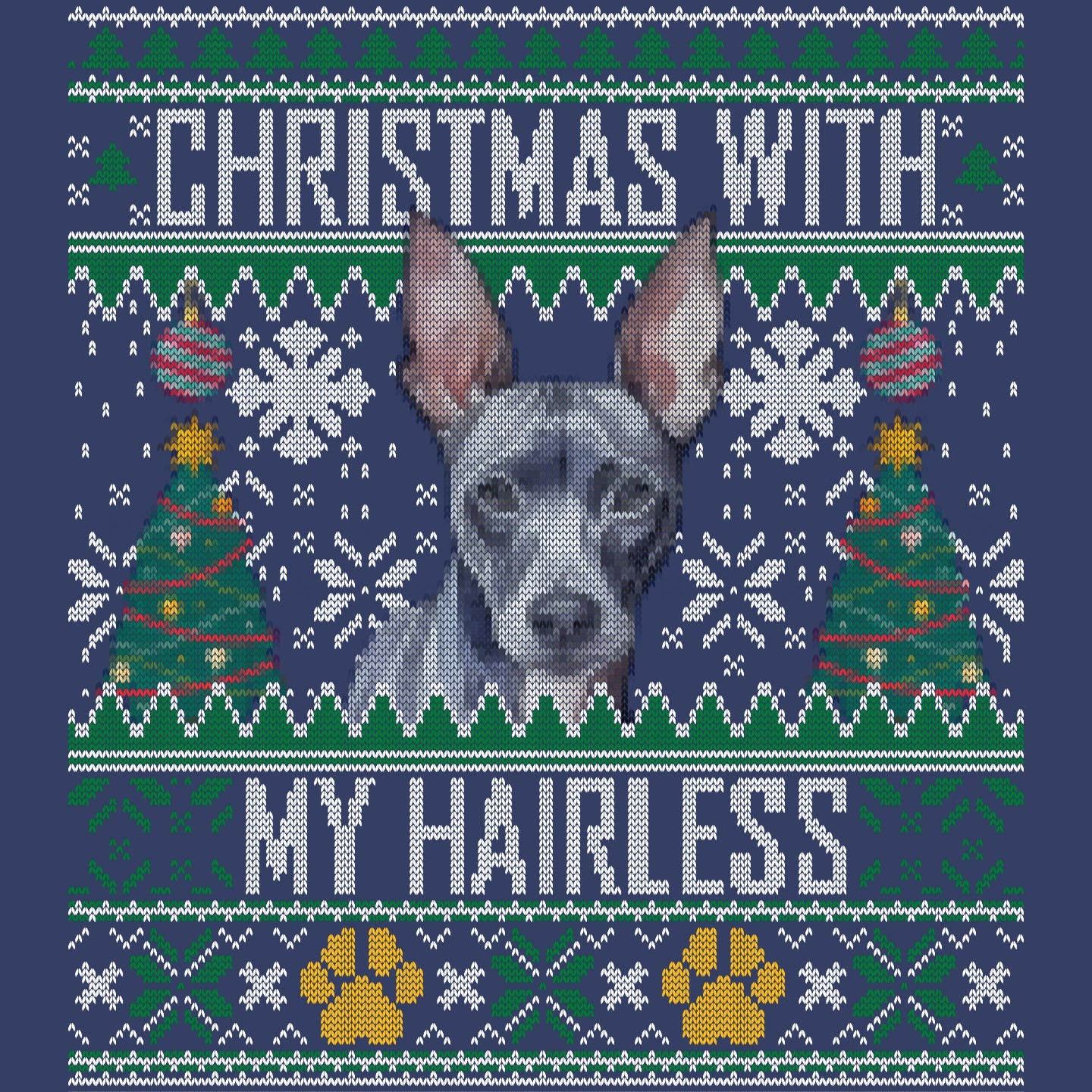 Ugly Sweater Christmas with My American Hairless Terrier - Adult Unisex Crewneck Sweatshirt