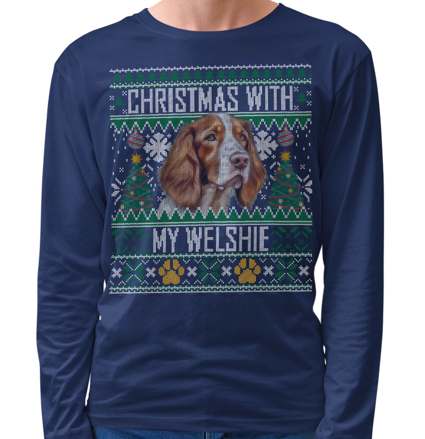 Ugly Sweater Christmas with My Welsh Springer Spaniel - Adult Unisex Long Sleeve T-Shirt
