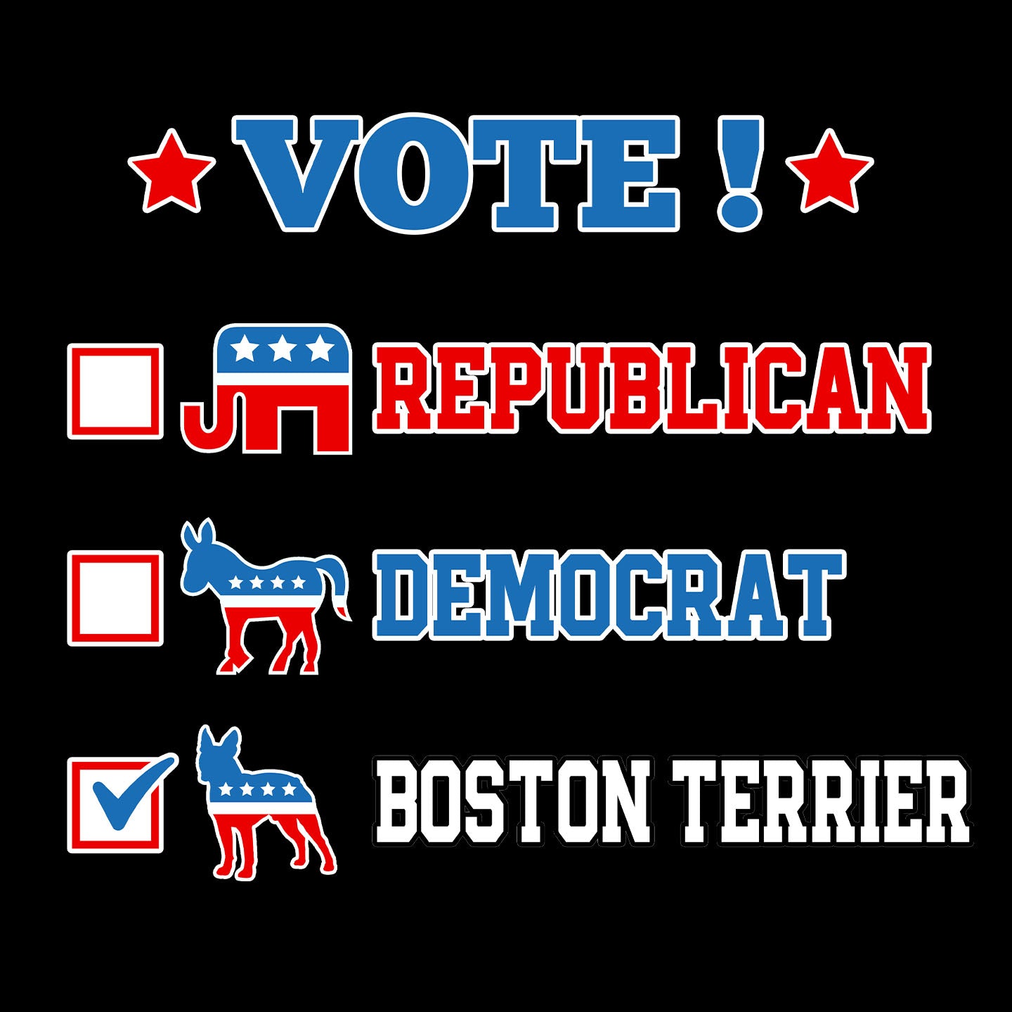 Vote for the Boston Terrier - Adult Unisex T-Shirt