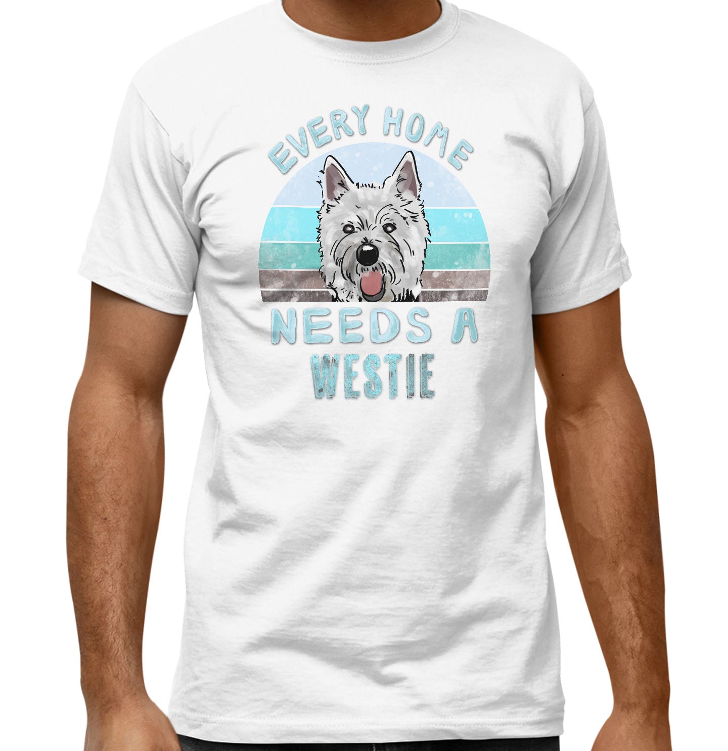 Every Home Needs a West Highland White Terrier - Adult Unisex T-Shirt