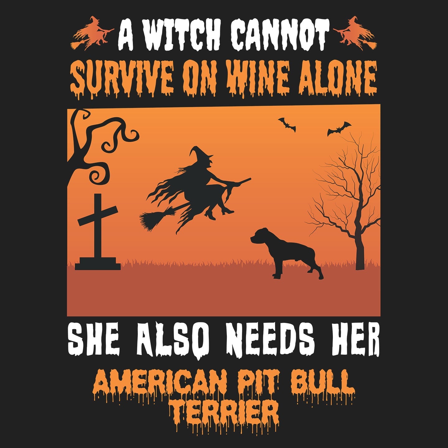 A Witch Needs Her American Pit Bull Terrier - Adult Unisex Crewneck Sweatshirt
