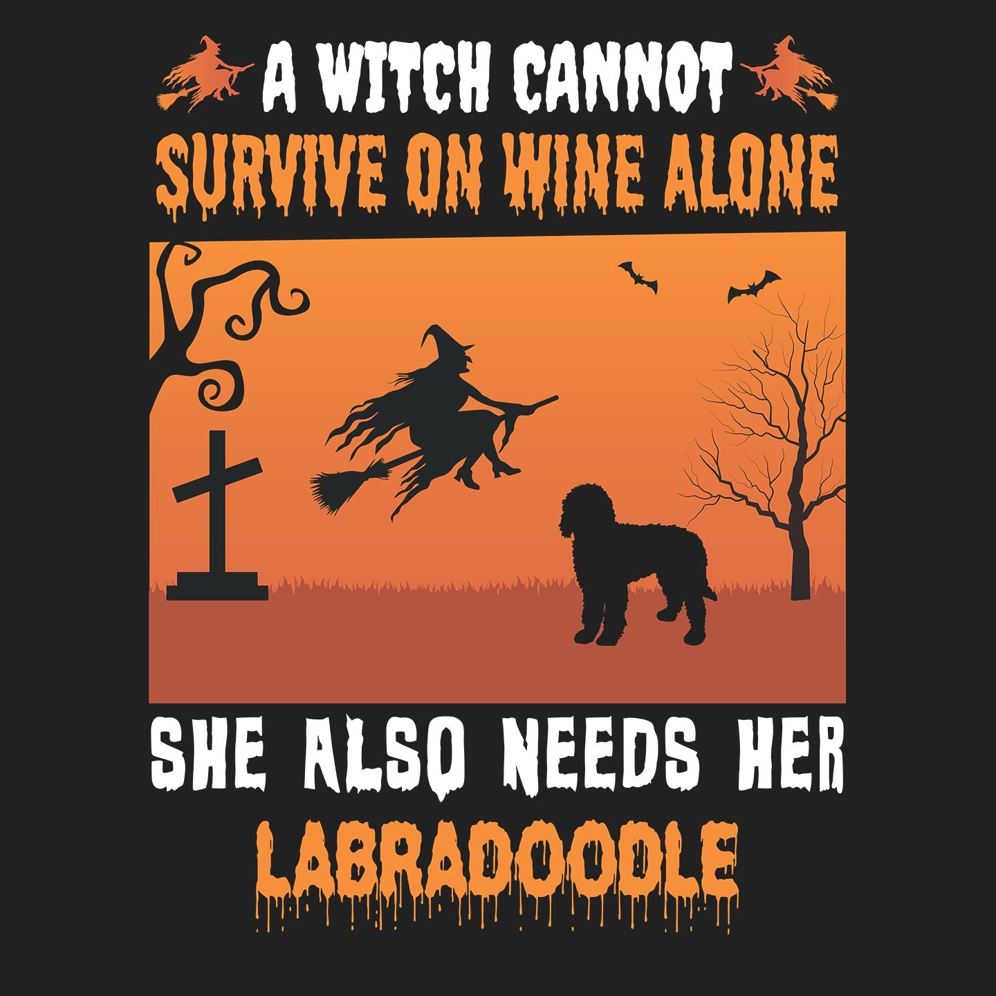 A Witch Needs Her Labradoodle - Adult Unisex T-Shirt