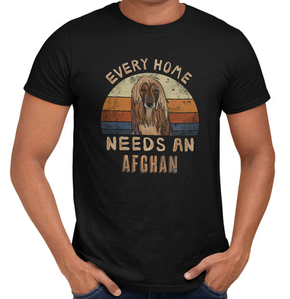 Every Home Needs a AfghanHound - Adult Unisex T-Shirt