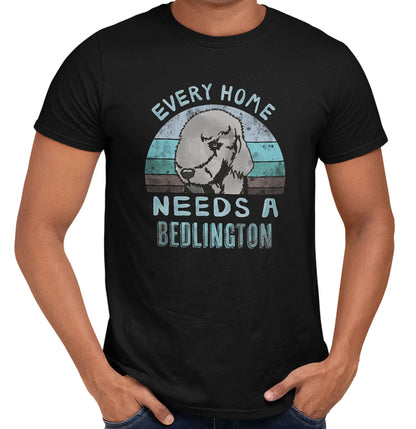 Every Home Needs a Bedlington Terrier - Adult Unisex T-Shirt