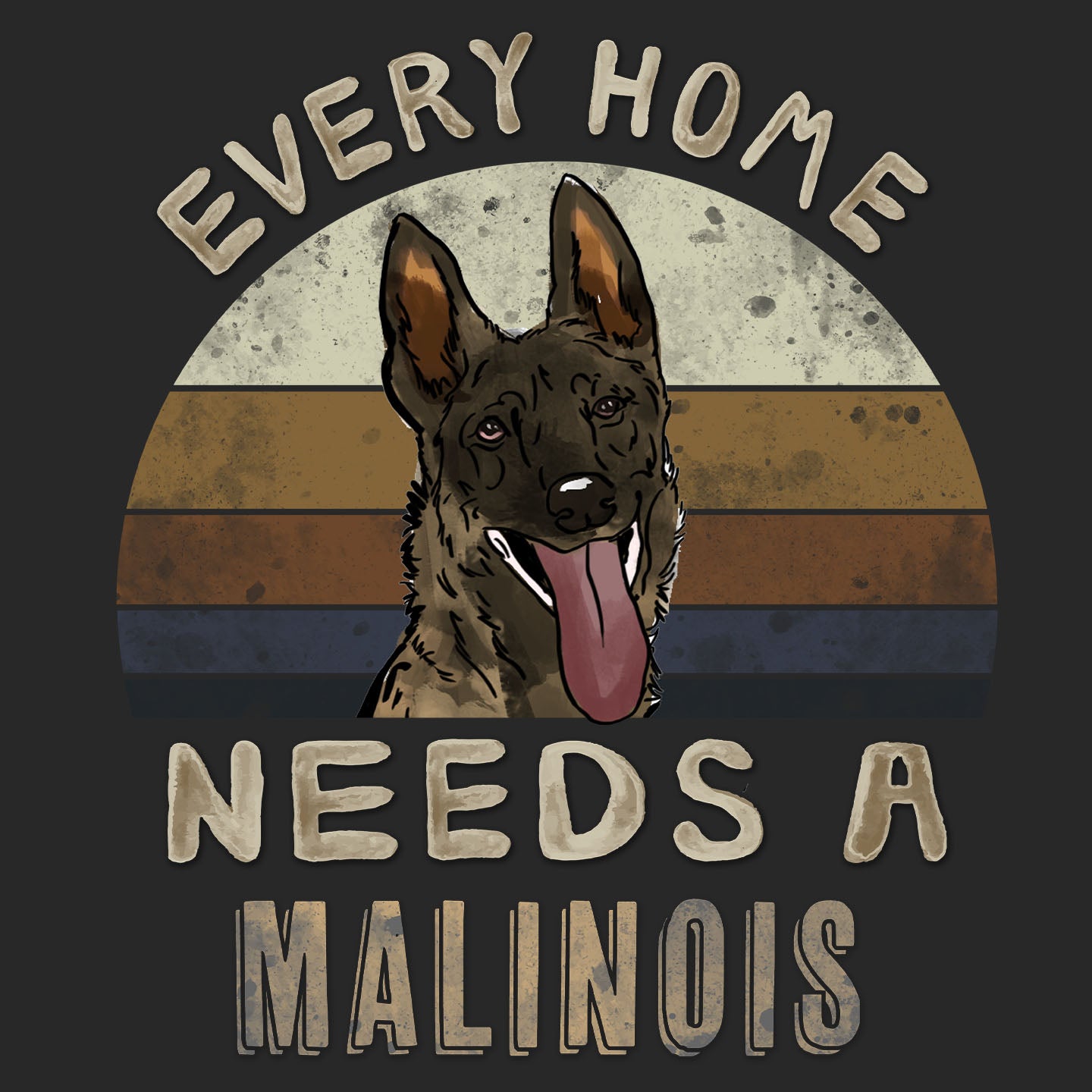 Every Home Needs a Belgian Malinois - Adult Unisex T-Shirt