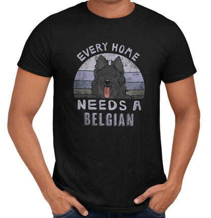 Every Home Needs a Belgian Sheepdog - Adult Unisex T-Shirt