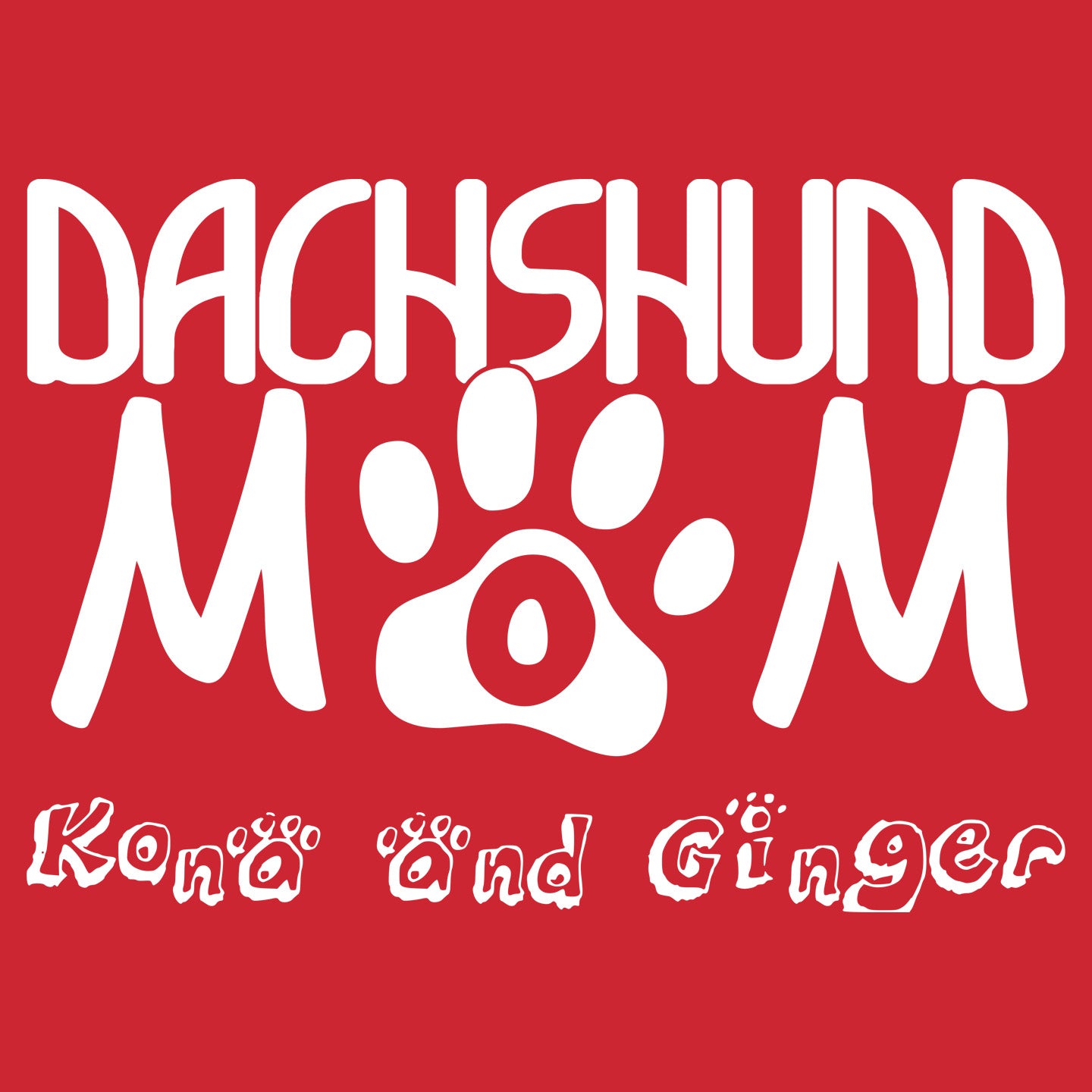 Dachshund Mom Paw Text - Personalized Custom Adult Unisex T-Shirt