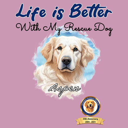 Life is Better With My GGRLC Rescue Pet - Personalized Custom Adult Unisex T-Shirt - Graphic