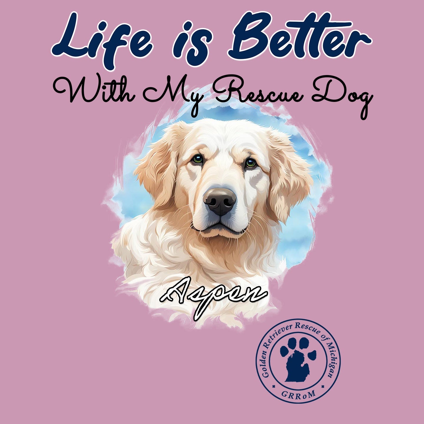 Life is Better With My GRRoM Rescue Pet - Personalized Custom Adult Unisex T-Shirt - Graphic