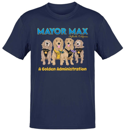 Mayor Max Golden Administration - Adult Unisex T-Shirt