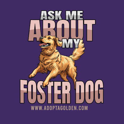 Ask Me About My Foster Dog Jumping Dog - Adult Unisex T-Shirt - Graphic