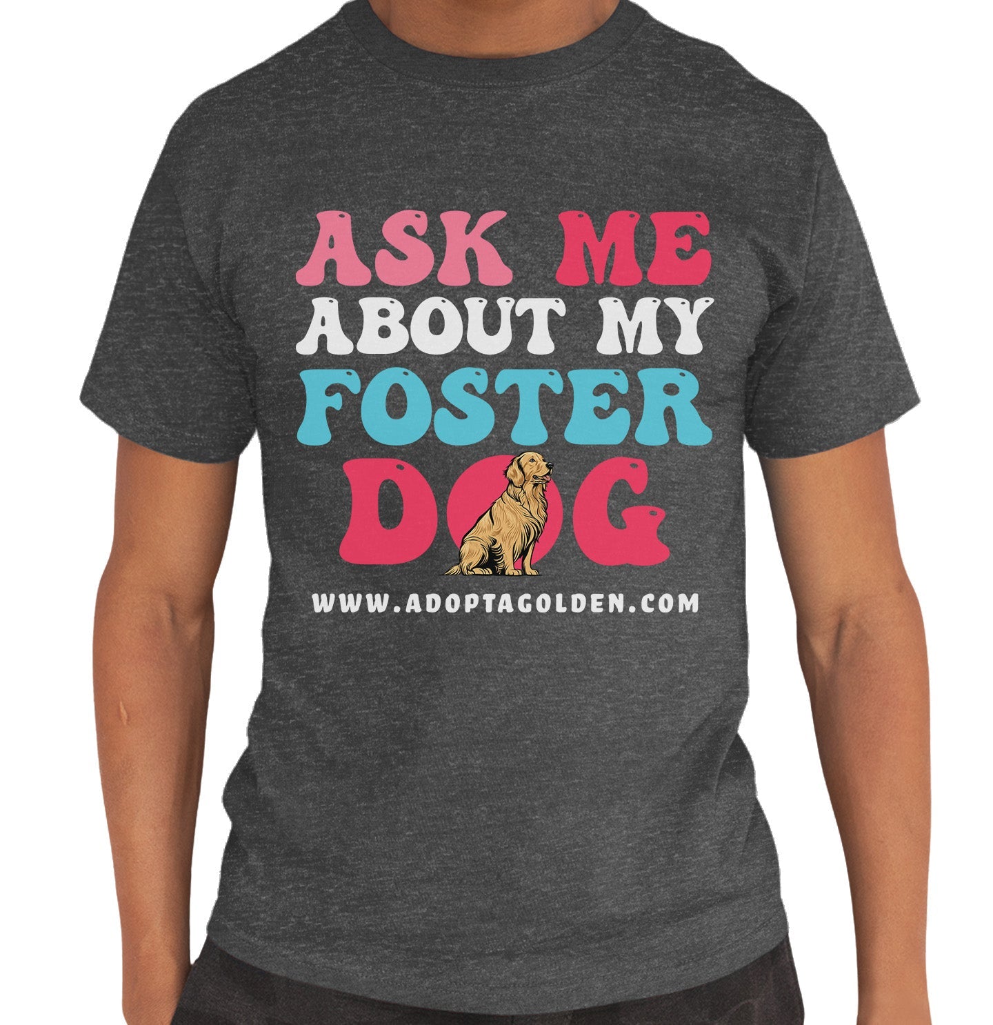 Ask Me About My Foster Dog Pastel Text - Adult Unisex T-Shirt - Dark Grey