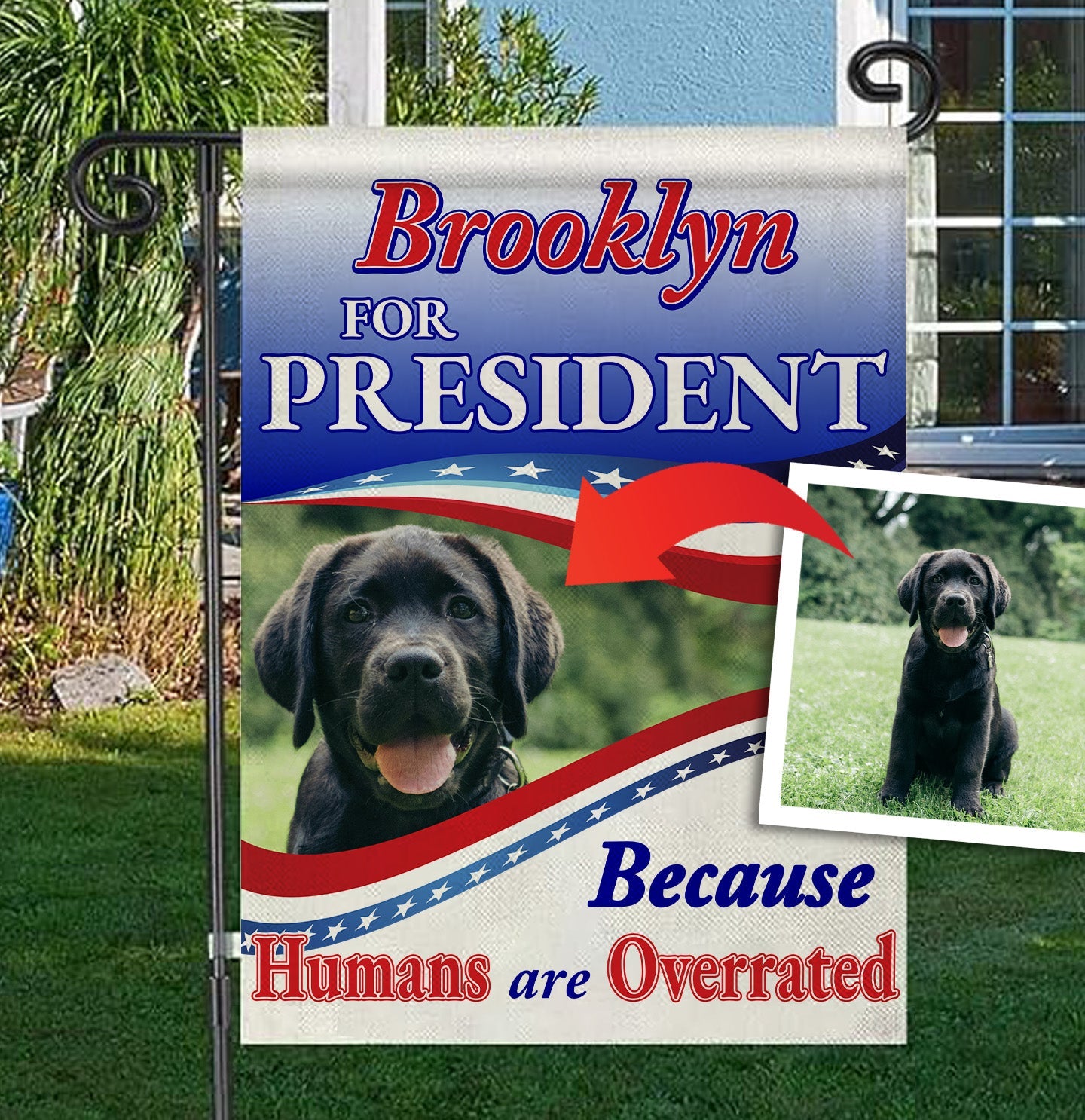 My Pet for President - Personalized Custom Garden Flag - Main