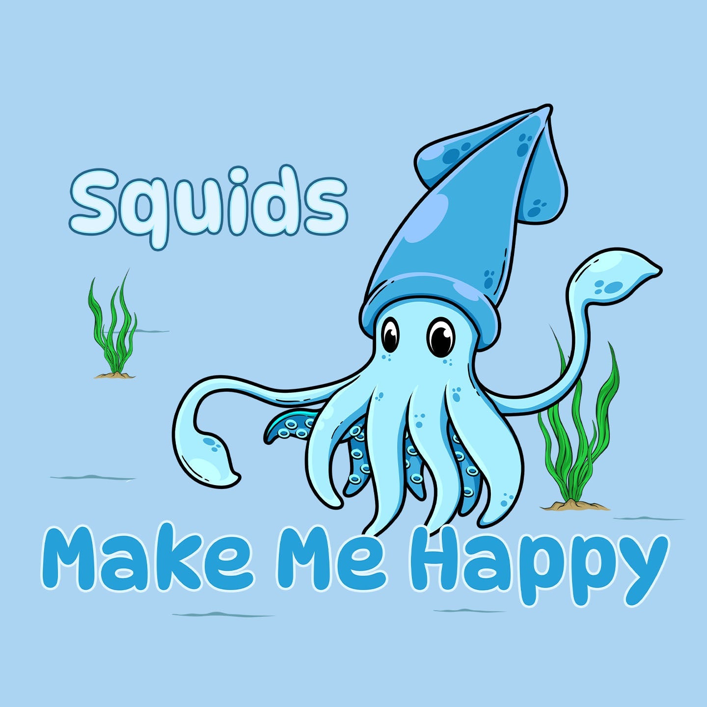 Squid Toon Make Me Happy - Kids' Unisex T-Shirt - Graphic