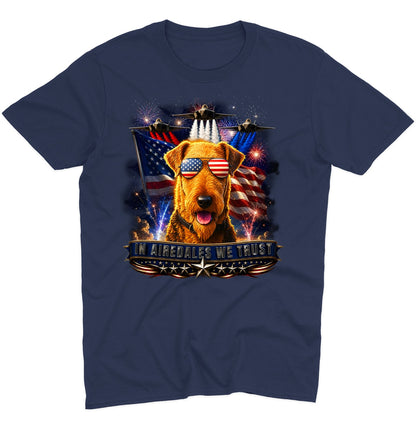In Airedale Terriers We Trust - Adult Unisex T-Shirt