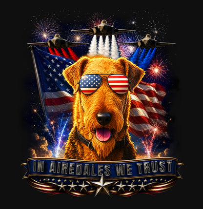 In Airedale Terriers We Trust - Crewneck Sweatshirt