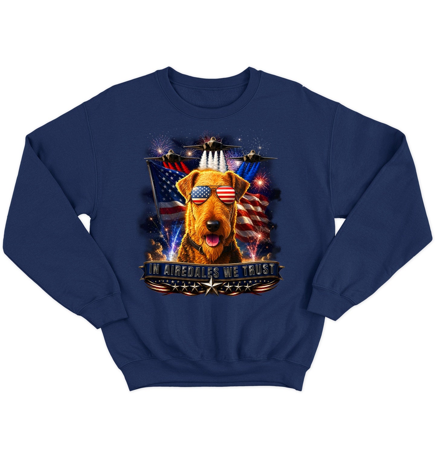 In Airedale Terriers We Trust - Crewneck Sweatshirt