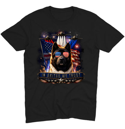 In Akitas We Trust - Adult Unisex T-Shirt