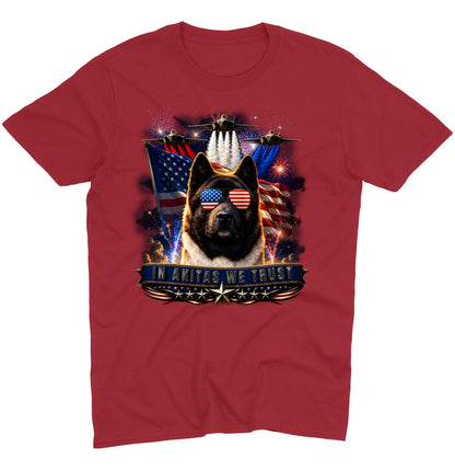 In Akitas We Trust - Adult Unisex T-Shirt