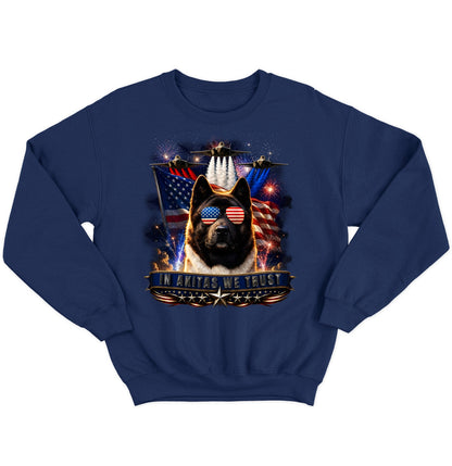 In Akitas We Trust - Crewneck Sweatshirt