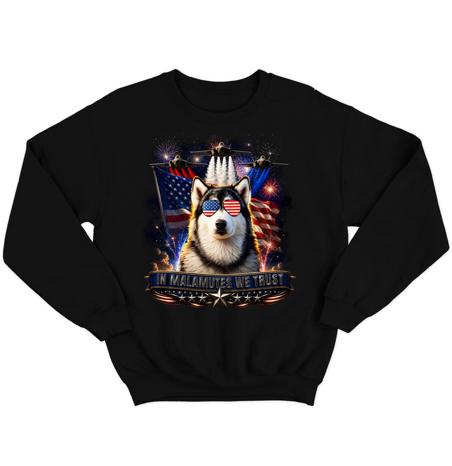 In Alaskan Malamutes We Trust - Crewneck Sweatshirt