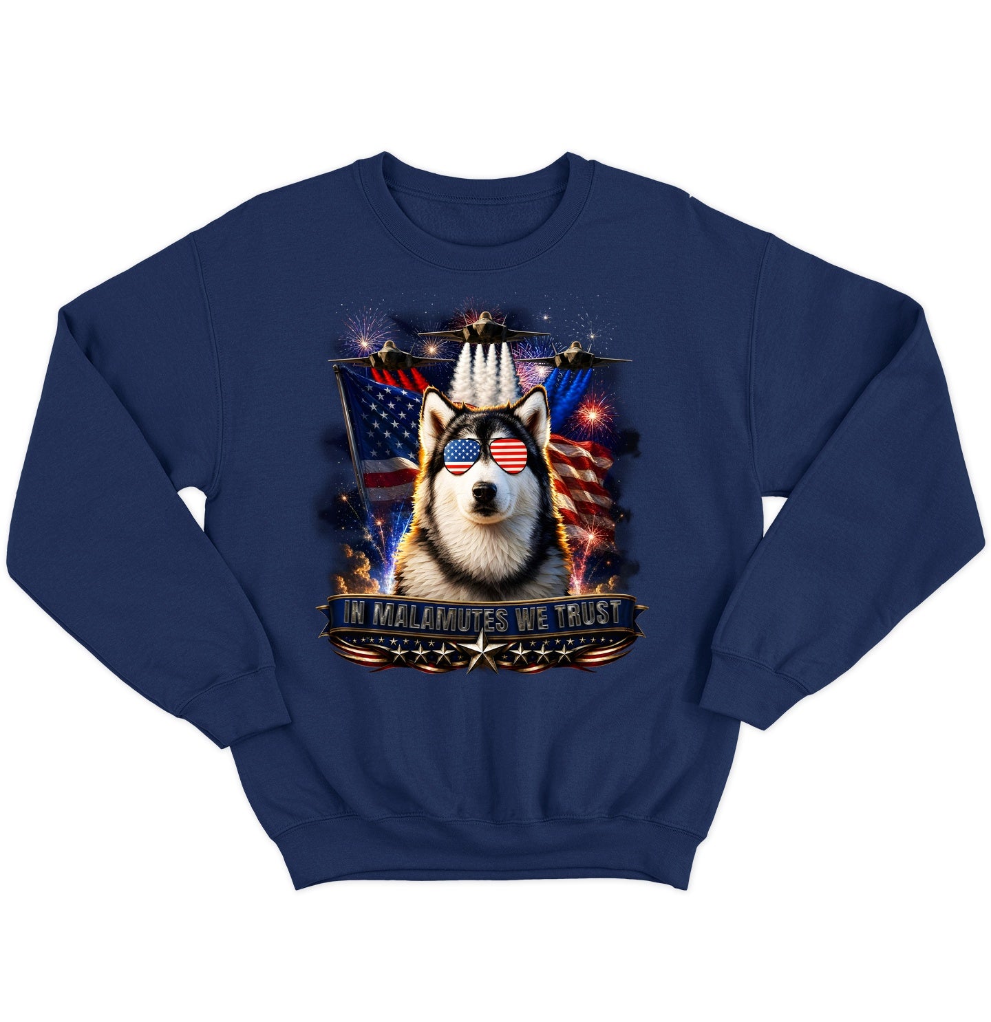 In Alaskan Malamutes We Trust - Crewneck Sweatshirt
