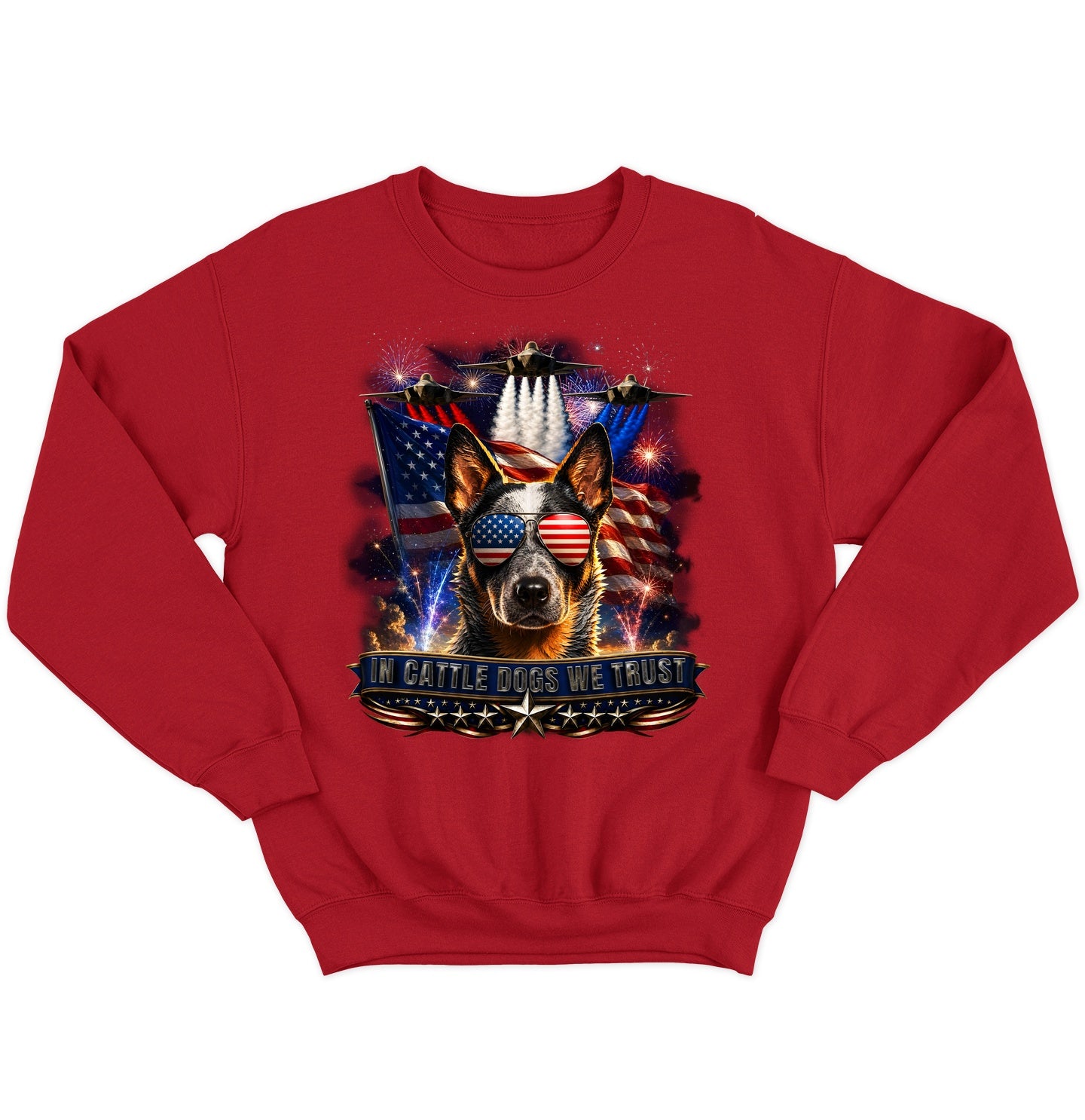 In Australian Cattle Dogs We Trust - Crewneck Sweatshirt