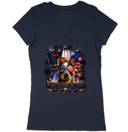 In Australian Cattle Dogs We Trust - Women's V-Neck T-Shirt