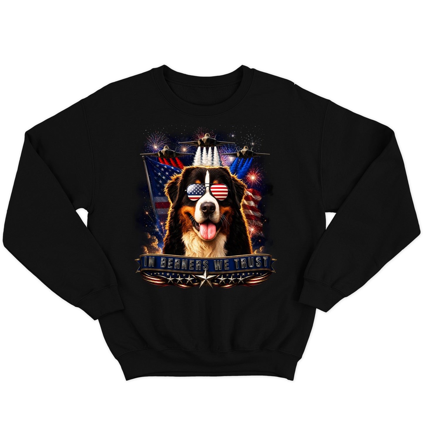 In Bernese Mountain Dogs We Trust - Crewneck Sweatshirt