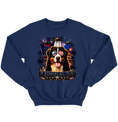 In Bernese Mountain Dogs We Trust - Crewneck Sweatshirt